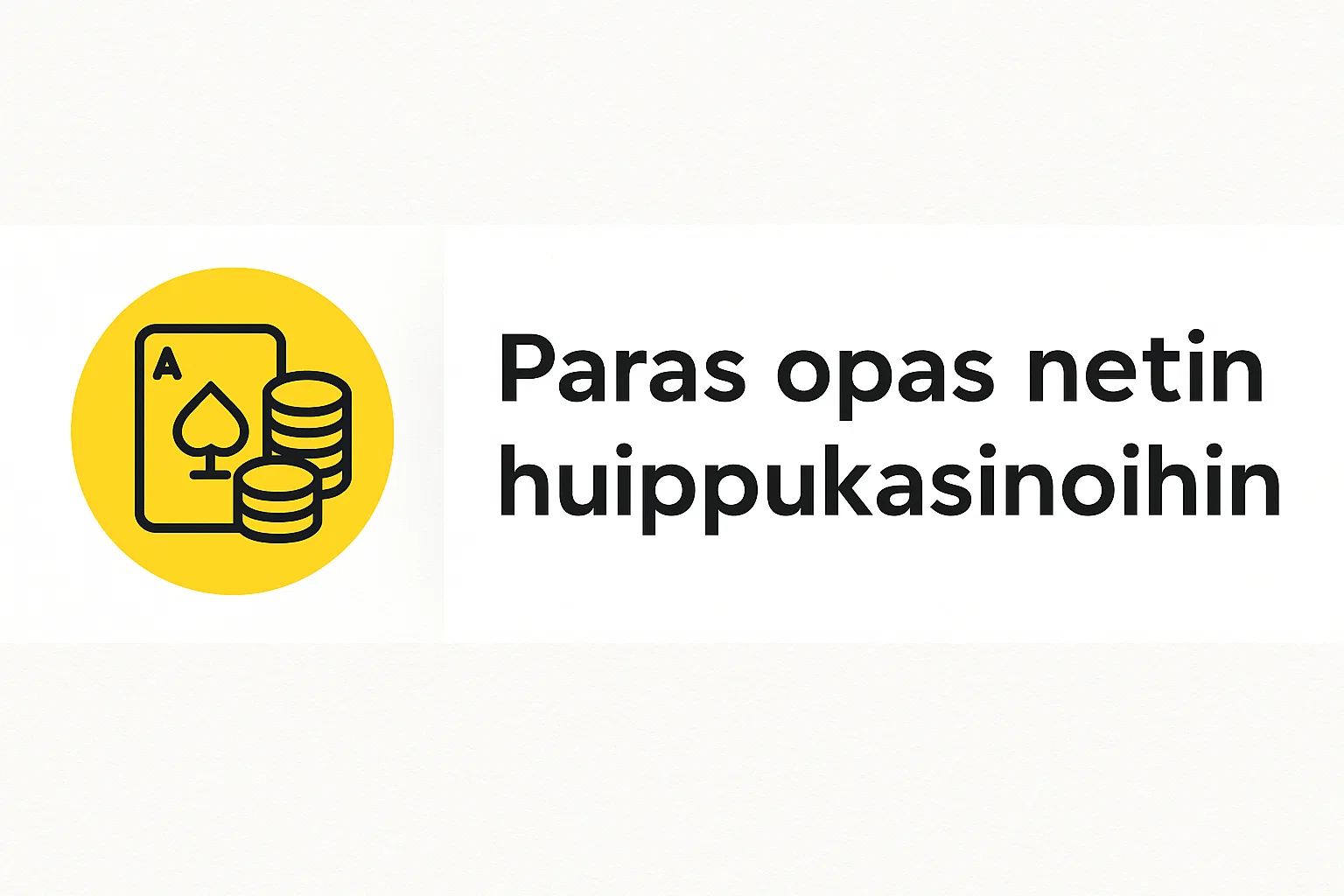 Paras opas netin huippukasinoihin